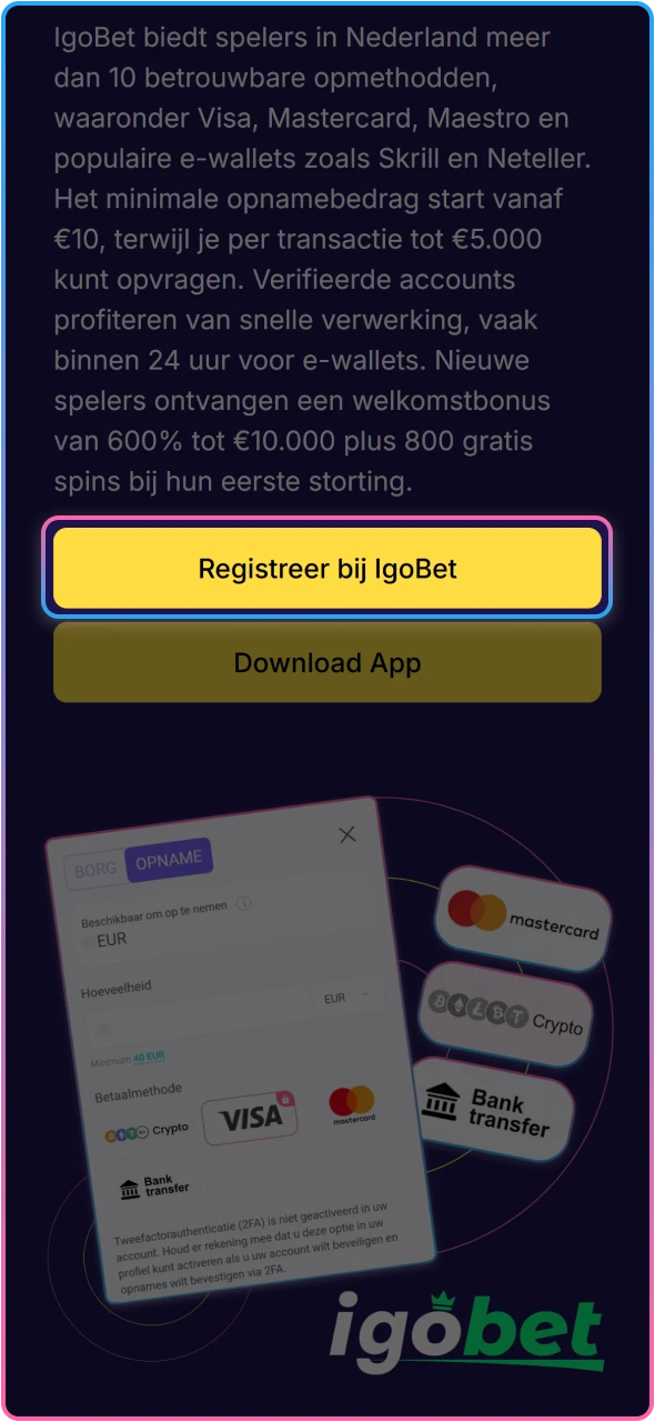 Log in op je persoonlijke IgoBet account om een opname aan te vragen.