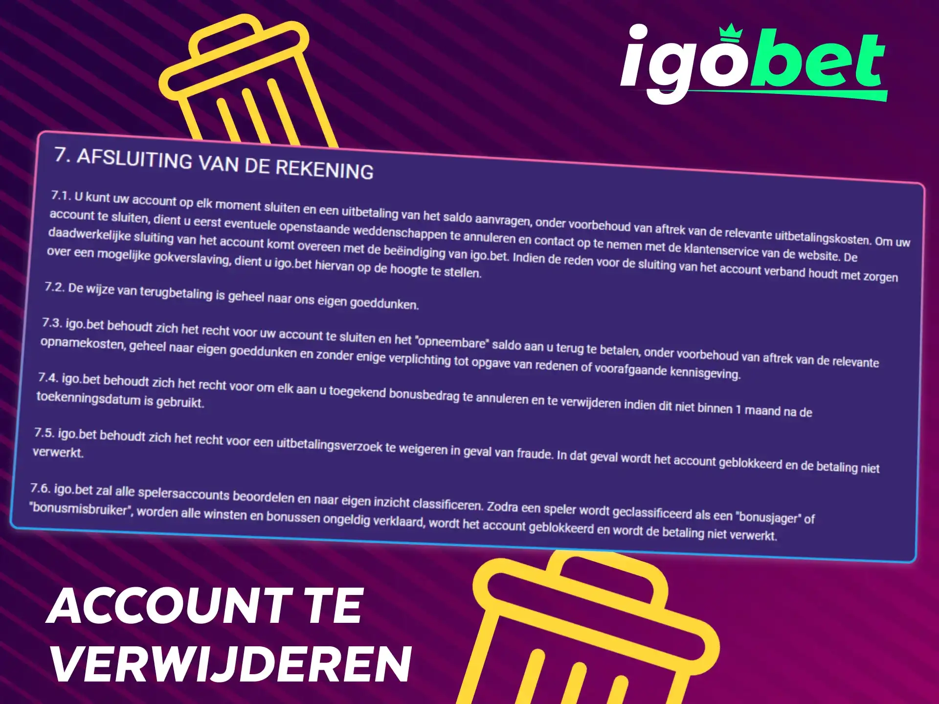 Stappen om je persoonlijke IgoBet account definitief te verwijderen in Nederland.